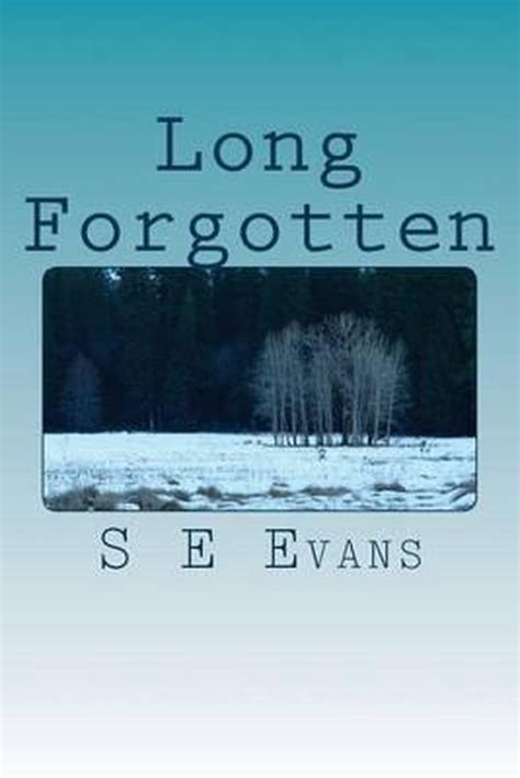 Long Forgotten S E Evans 9781539956648 Boeken