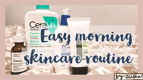 Affordable And Simple Morning Skincare Routine Cerave The Ordinary