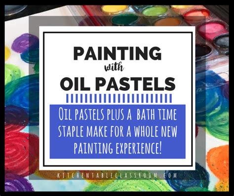 Oil Pastel Painting How To Blend Oil Pastels The Kitchen Table