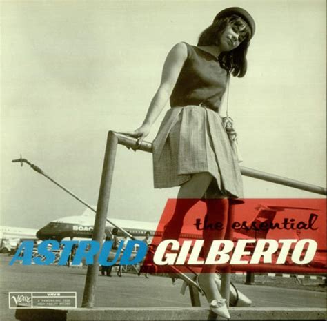 Astrud Gilberto The Essential Astrud Gilberto Music