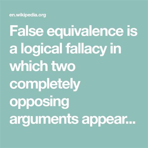False Equivalence Is A Logical Fallacy In Which Two Completely Opposing