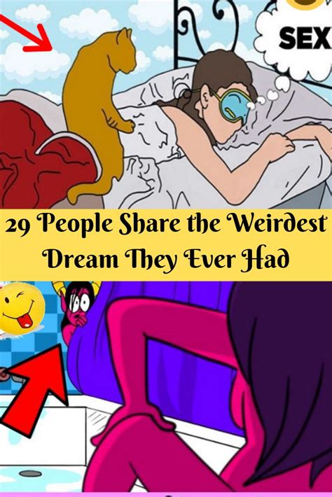 29 people share the weirdest dream they ever had weird dreams really funny humor