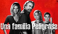 Cinema Estelar: Una familia peligrosa - Domingo 10:30 pm