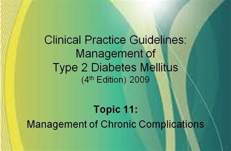 Diabetes mellitus is a chronic condition associated with abnormally high levels of sugar (glucose) in the blood. Management of Chronic Complications: CPG Diabetes Mellitus ...