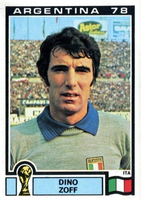 Dino Zoff Italia Argentina 78 World Cup Sticker 99 Artofit