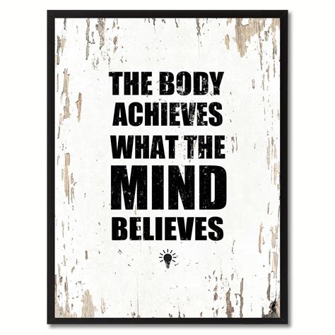 Body Achieves What The Mind Believes Inspirational Saying Home Décor