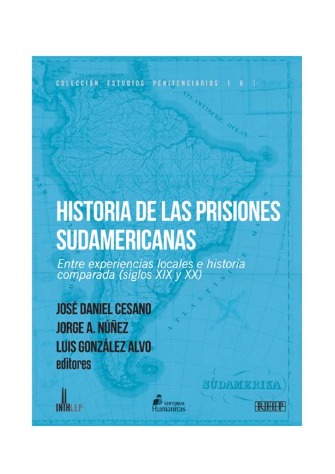 Pdf Historia De Las Prisiones Sudamericanas