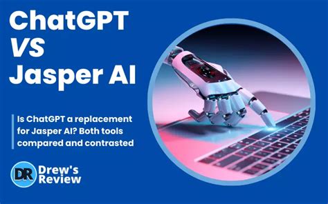 Chatgpt Vs Jasper Ai What Are The Key Differences