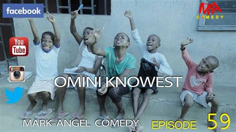 OMINI KNOWEST (Mark Angel Comedy) (Episode 59) | Comedy, Funny gif, Facebook comedy