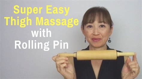 Massage Monday 372 Super Easy Thigh Massage With Rolling Pin Partner