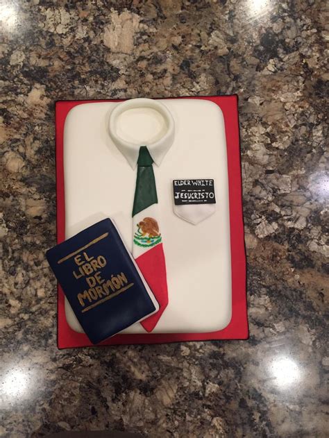 Lds Missionary Shirt And Tie Cake Mexico Missionary Shirts Missionary Lds Missionary