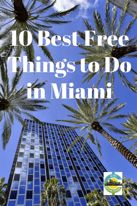 10 Best Free Things To Do In Miami Miami Vacation Miami Travel