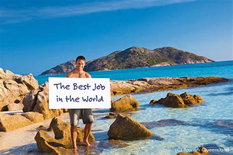 If you type 'the best jobs in the world' into google you will find an overwhelming amount of subjective opinions a few caught my attention, such as. 絶景すぎるハミルトン島観光!ハート型リーフに、ホワイトヘブンビーチ! - NAVER まとめ