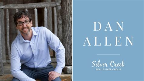 Dan Allen Silver Creek Real Estate Group Youtube
