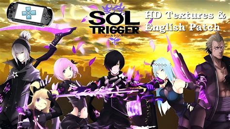 Sol Trigger 4k~english Patch And Hd Textures Ppsspp Pc Gameplay