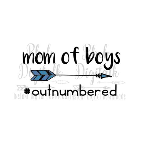 Mom Of Boys Outnumbered Svg Instant Digital Download Inspire Uplift