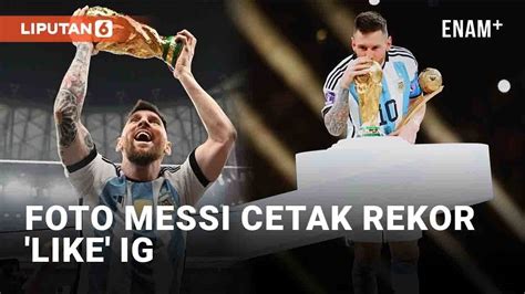 Foto Messi Cetak Rekor Like Instagram Lewati Ronaldo Dan Kejar Rekor