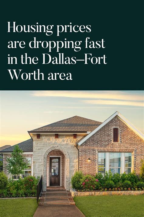 Housing Prices Are Dropping Fast In The Dallas—fort Worth Area House Prices New Homes For