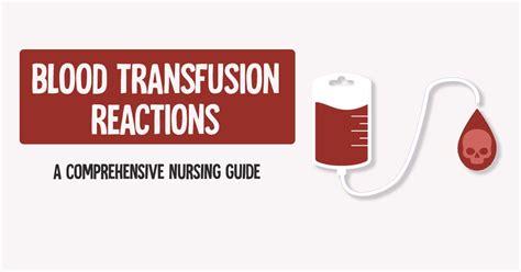 Blood Transfusion Reactions A Comprehensive Nursing Guide Health And Willness