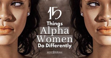 15 Things Alpha Women Do Differently In 2021 Alpha Female Women