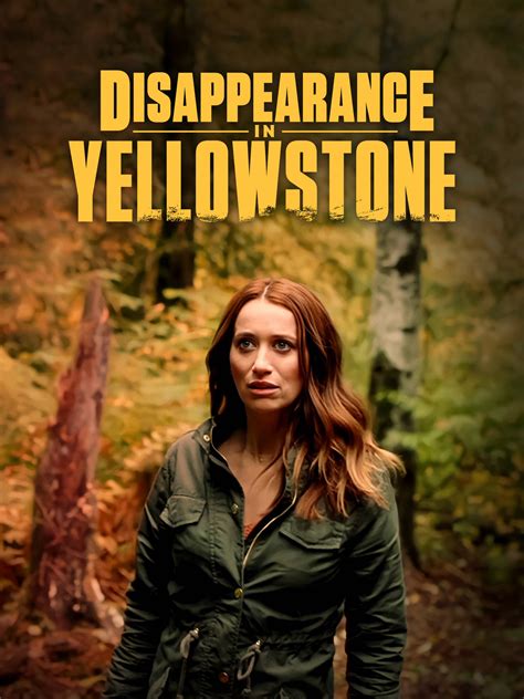 Disappearance In Yellowstone Full Cast And Crew Tv Guide
