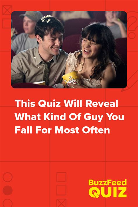 This Quiz Will Reveal What Kind Of Guy You Fall For Most Often What Do