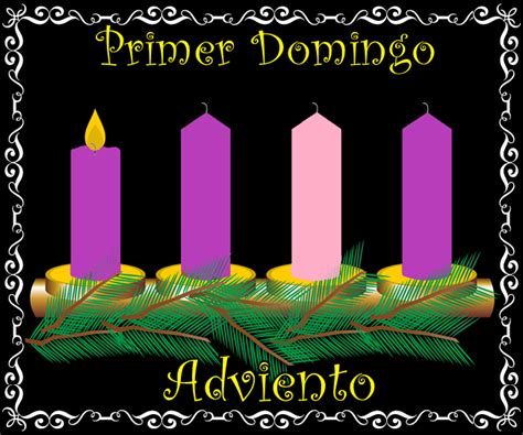 ® Blog Católico Gotitas Espirituales ® OraciÓn Para El Primer Domingo De Adviento