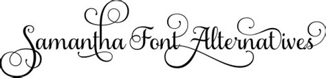 Free Alternatives To The Samantha Font (Free Fonts With Glyphs) | Samantha font, Samantha font ...