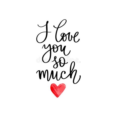 I Love You So Much Lettering Vector Quote Romantic Calligraphy Phrase