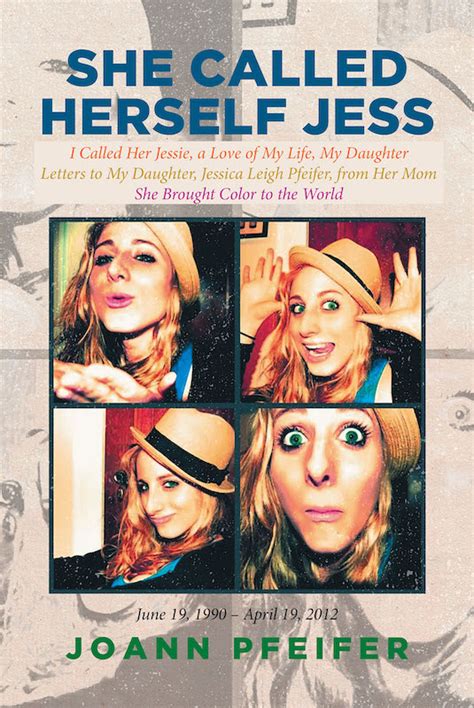 Joann Pfeifers New Book She Called Herself Jess Holds Heartwarming Letters Of A Mother To Her