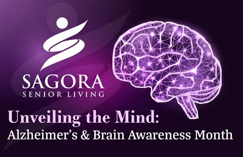 Unveiling The Mind Alzheimers And Brain Awareness Month Sagora Senior