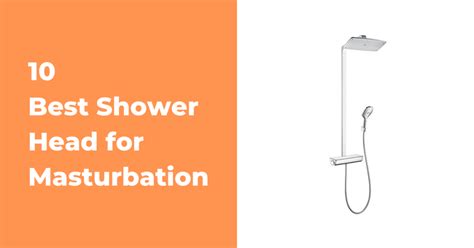 10 best shower heads for masturbation comparison in 2024 unbox10