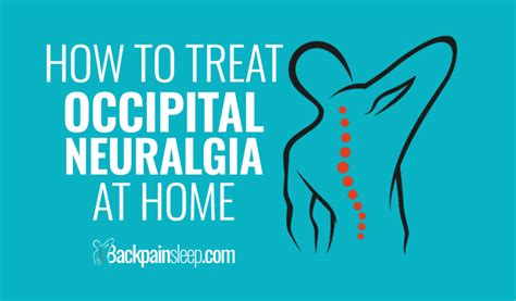Occipital Neuralgia Treatment At Home 3 Easy Methods