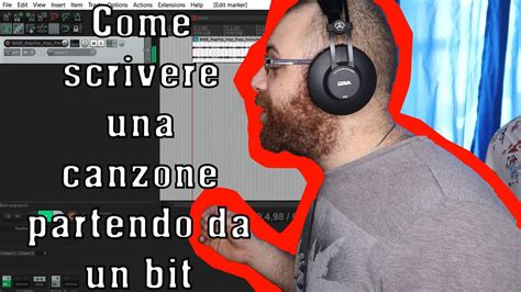 Tutorial COME SCRIVERE UNA CANZONE PARTENDO DA UNA BASE GIA FATTA