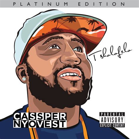 ‎tsholofelo Platinum Edition By Cassper Nyovest On Apple Music