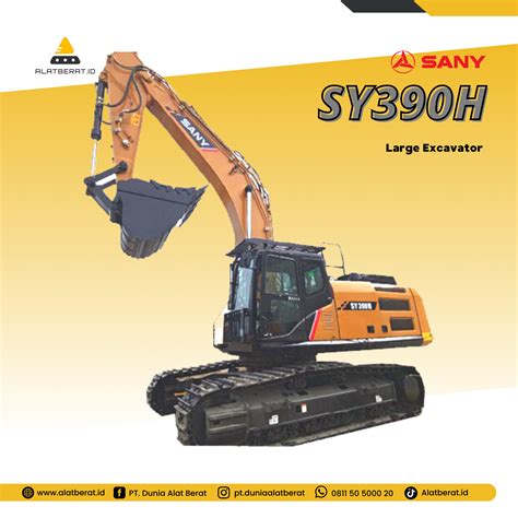 Distributor Alat Berat Sany Large Excavator Sy390h Alatberatid