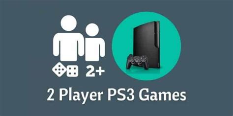 Top Best 2 Player Ps3 Games You Must Check Out