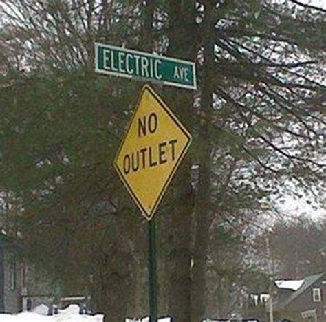 Guess Theres A Power Outage Funny Road Signs Funny Signs Funny