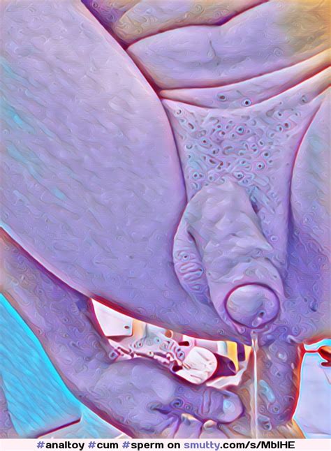 Analtoy Cum Sperm Sissygasm Smutty Hot Sex Picture