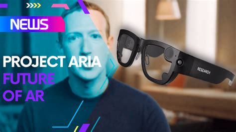 Project Aria Ar Smart Glasses Dise Ando El Futuro Emiliusvgs