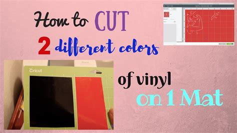 How To Cut 2 Different Colors Of Vinyl On 1 Mat Cricut Design Space