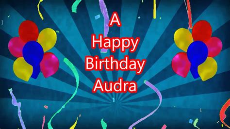 Audra Happy Birthday Blue Sunbeam Youtube