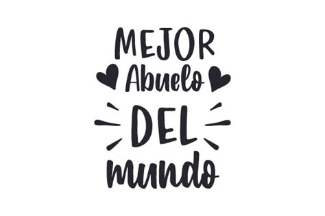 Mejor Abuelo Del Mundo Svg Cut File By Creative Fabrica Crafts