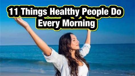 11 Things Healthy People Do Every Morning Perfect Morning Routine