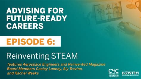 Advising For Future Ready Careers Episode 6 Reinventing Steam Youtube