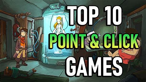 Top 10 Point And Click Games On Steam 2022 Update Youtube
