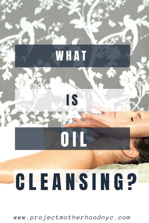 The Logic Behind Oil Cleansing Why Its So Magical Project Motherhood