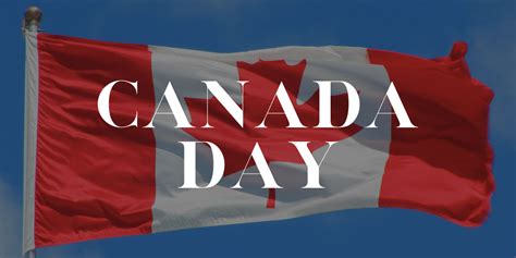 canada day 2023 celebrating everything mary grannan and more