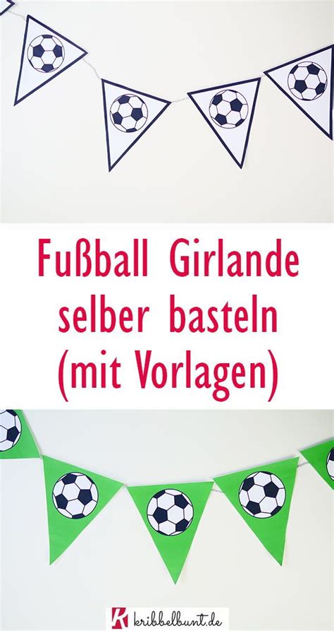 Bastelmaterial aus haushalt und natur. Fußball Girlande basteln mit Vorlage in 2020 | Girlanden ...