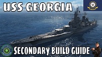 World of Warships USS Georgia Secondary Build Wows Skills Guide Replay ...